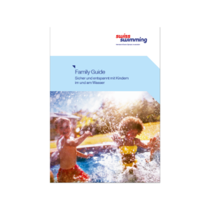 Family Guide - Schwimmtipps für Eltern - Swiss Swimming